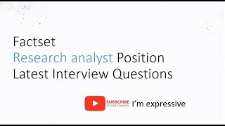 Latest Factset Research Analyst Interview Questions  Factset Interview Questions  Freshers [upl. by Eiramanin]