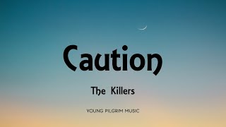 The Killers  Caution Lyrics  Imploding The Mirage 2020 [upl. by Aihsemat639]