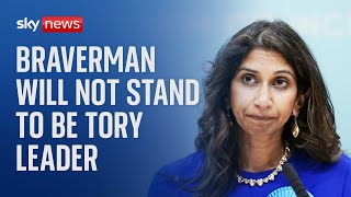 Former home secretary Suella Braverman will not run in Tory leadership race [upl. by Else168]