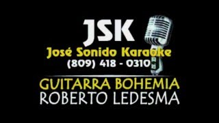 Roberto Ledesma Guitarra Bohemia Karaoke [upl. by Adnilreh76]