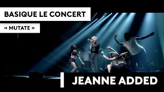 BASIQUE LE CONCERT JEANNE ADDED Mutate [upl. by Hannaoj]