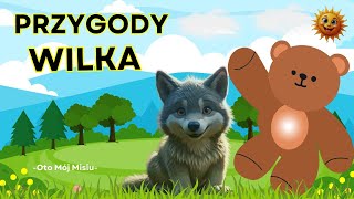 Przygody WilkaAudiobook dla Dzieci Słuchowisko [upl. by Notnerb310]