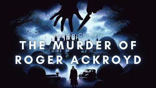 The Murder of Roger Ackroyd Complete Audiobook  Classic Mystery by Agatha Christie [upl. by Azne]