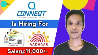 Jobs In Conneqt Business Solution  Jobs In Adhar Card  Jobs In Kolkata  The jobs hub [upl. by Kosse]