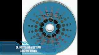 Dr Motte and WestBam ‎– Sunshine 1997 [upl. by Nayrbo]