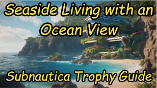 Subnautica  Seaside Living with an Ocean View Trophy  Purple tablet [upl. by Hsinam]