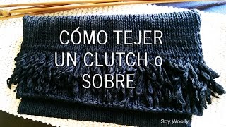 Teje un bolso sobre o clutch con dos agujas o palitosSoy Woolly [upl. by Worl577]