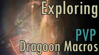 FFXIV  Exploring PVP Dragoon Macros [upl. by Seyler]