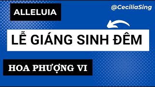 Alleluia  Lễ Đêm Giáng Sinh  Hoa Phượng Vi  Thanh Vân dapca alleluia hoaphuongvi [upl. by Salhcin]