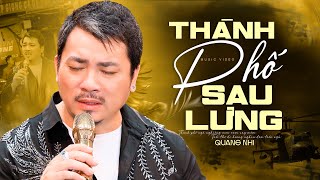 Thành Phố Sau Lưng  Giọng ca lạ đầy cảm xúc Quang Nhi Official MV [upl. by Ojillek76]