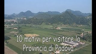 10 motivi per visitare la Provincia di Padova [upl. by Gemma]