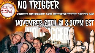 No Trigger Worcester Massachusetts Based Band Interview On 999 Punk World Radio FM [upl. by Katlaps]