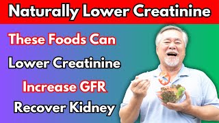 Superfoods That Naturally Lower Creatinine and Boost Your GFR [upl. by Yrahcaz]