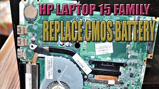 HP 15 Laptop CMOS Battery Replacement Full Diassembling Guide [upl. by Mast649]