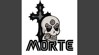 morte [upl. by Dragde]