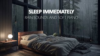 Deep Sleep Piano amp Rain ️🎹 Soothing Music for Meditation Sleep and Stress Relief [upl. by Ledua]