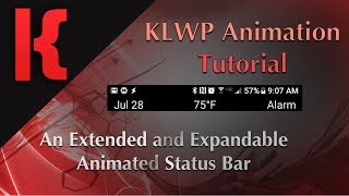 KLWP Animation Tutorial  An Extended and Expandable Status Bar [upl. by Fredric]