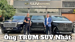 Gặp Ông TRÙM SUV Nhật  Chuyên Land Lex tại Việt Nam [upl. by Aihsi]