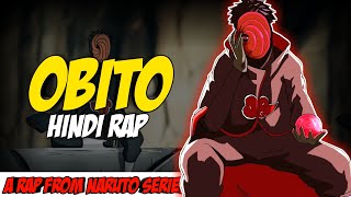 Obito Hindi Rap  Patwaar By Dikz  Hindi Anime Rap  Naruto AMV  Prod By Pendo46 [upl. by Aerda440]