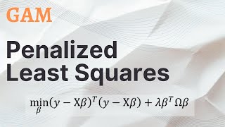 GAM  Penalized Least Squares [upl. by Giesecke415]