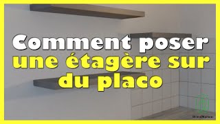 Comment poser une étagère sur du placo [upl. by Mikel]