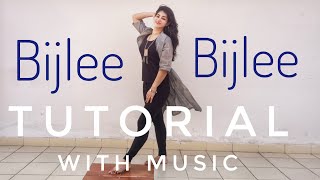 Bijlee Bijlee TUTORIAL with Music  Harrdy Sandhu  Easy step by step dance on Bijli bijli [upl. by Leahcim]