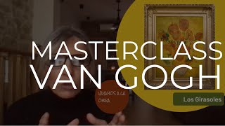 LOS GIRASOLESVAN GOGH MASTERCLASS [upl. by Barlow751]