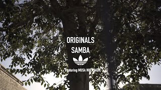 Adidas Originals Samba Featuring MUSA NHLABATHI [upl. by Neeleuqcaj125]