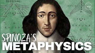 The Metaphysics of Spinoza  A World of Substance and Attributes and Modes [upl. by Notsyrb]