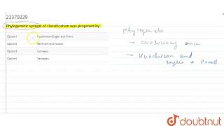 Phylogenetic system of classification was proposed by [upl. by Reinal543]