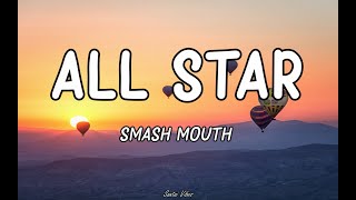 Smash Mouth  All Star Lyrics [upl. by Anitra215]