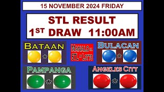 STL 1ST Draw 11AM Result STL Bataan Bulacan Pampanga Angeles 15 November 2024 FRIDAY [upl. by Etteuqram697]