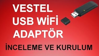 VESTEL WİFİ ADAPTÖR İNCELEMESİ VE KURULUMU [upl. by Dranyer]