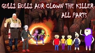 GULLI BULLI AUR CLOWN THE KILLER amp MR MEAT FULL EPISODE  Gulli Bulli Cartoon  SCARY TOONS [upl. by Anitsyrhc]