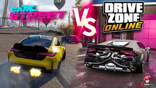 Drive Zone Online VS CarX Street🔥 😈 Max Graphics [upl. by Eirac]