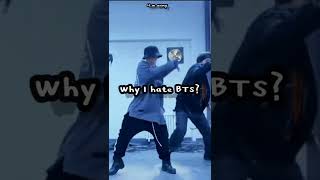 Why I hate BTS bts [upl. by Sumer290]