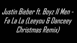 Justin Bieber ft Boyz II Men  Fa La La Leeyou amp Danceey Christmas Remix 2011 [upl. by Askari]