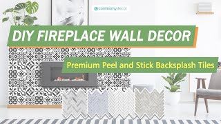 DIY Fireplace with Peel And Stick Backsplash Tiles  COMMOMY DECOR [upl. by Ahsiuq]