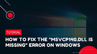 How to fix the quotMSVCP140dll is missingquot error on Windows  VPS Tutorial [upl. by Thier420]