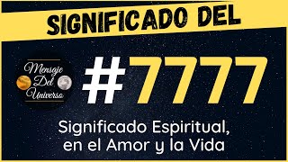 Significado del Número 7777 Qué significa el numero 7777 Significado del número angelical 7777 7777 [upl. by Rehotsirhc742]