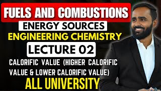 Fuels and CombustionsEnergy SourcesLecture 02Calorific ValueEngineering ChemistryPradeep Sir [upl. by Legin]