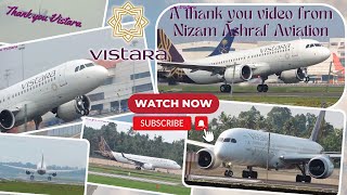 Thank You Vistara  A Thank You Note to Vistara Airlines from Nizam Ashraf Aviation HD [upl. by Leuams]