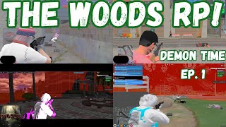 🌳 The Woods RP DEMON TIME EP 1 NONE STOP ACTION 😈😈💥🔫  GTARP  TWRP  Fivem  🌳 [upl. by Dolley78]