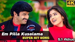 Em Pilla Kusalama HD Video Song  Chennakesava Reddy Telugu Movie  Nandamuri Balakrishna Shriya [upl. by Rennat73]