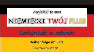 Kolejność w zdaniu  Angielski to mus NIEMIECKI TWÓJ PLUS  Niemiecki gramatyka [upl. by Sherfield]