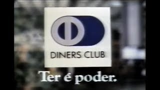 Comercial antigo quotTer é poderquot Diners Club  1989 [upl. by Inad]