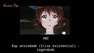 VMZ  Rap ansiedade Crise existencial Legendado [upl. by Alema]