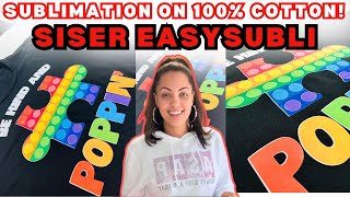 SUBLIMATION ON 100 COTTON SHIRT  SISER EASYSUBLI  SUBLIMATION FOR BEGINNERS [upl. by Genaro]