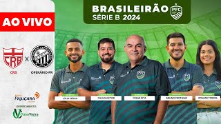 AO VIVO  CRB x OPERÁRIO  BRASILEIRÃO SÉRIE B [upl. by Ronnoc]