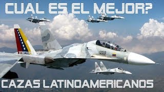 Los 5 Mejores Cazas de Latinoamerica [upl. by Halyak]